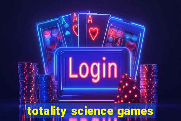 totality science games